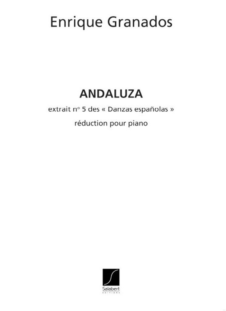 Andaluza (No 5 des Danzas espanolas)